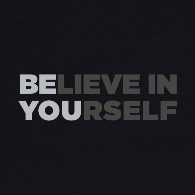 BElieve In YOUrself by Wintrly